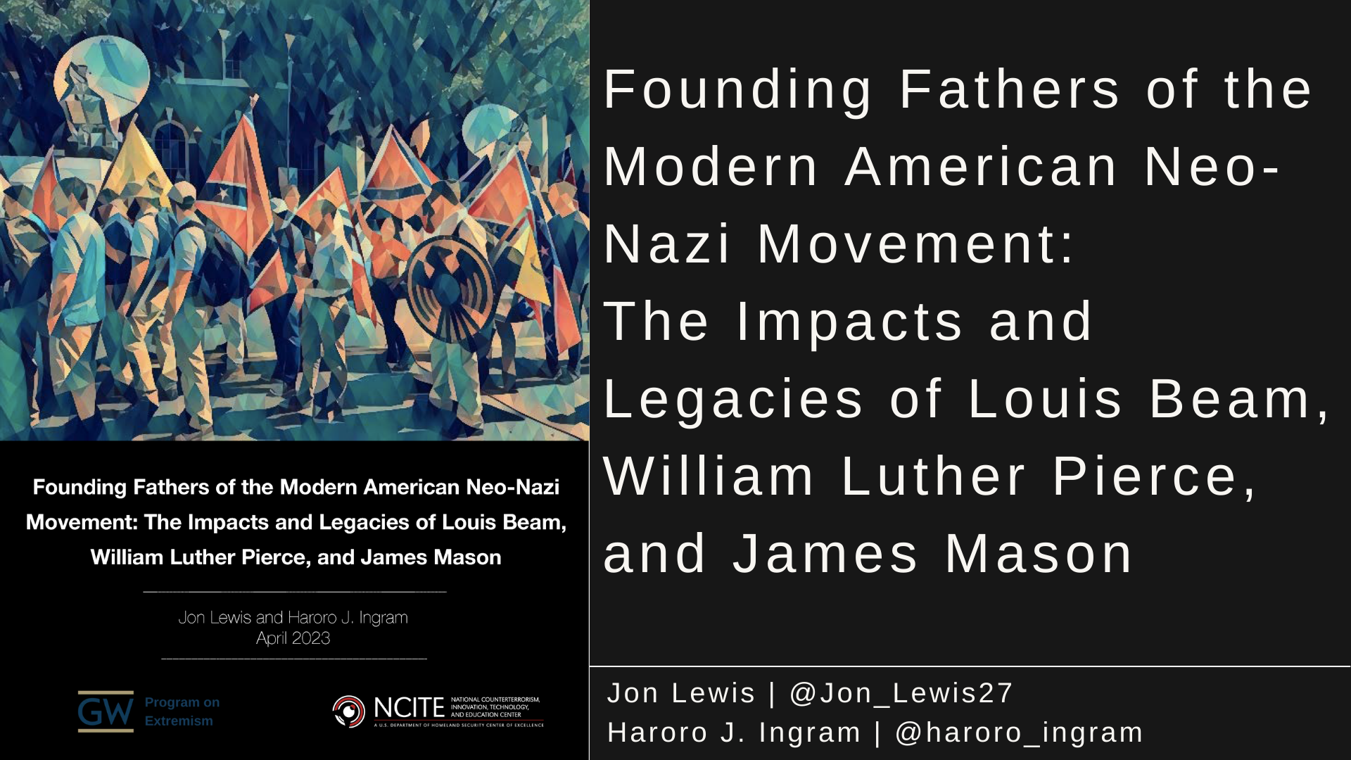 Founding Fathers Of The Modern American Neo Nazi Movement The Impacts And Legacies Of Louis