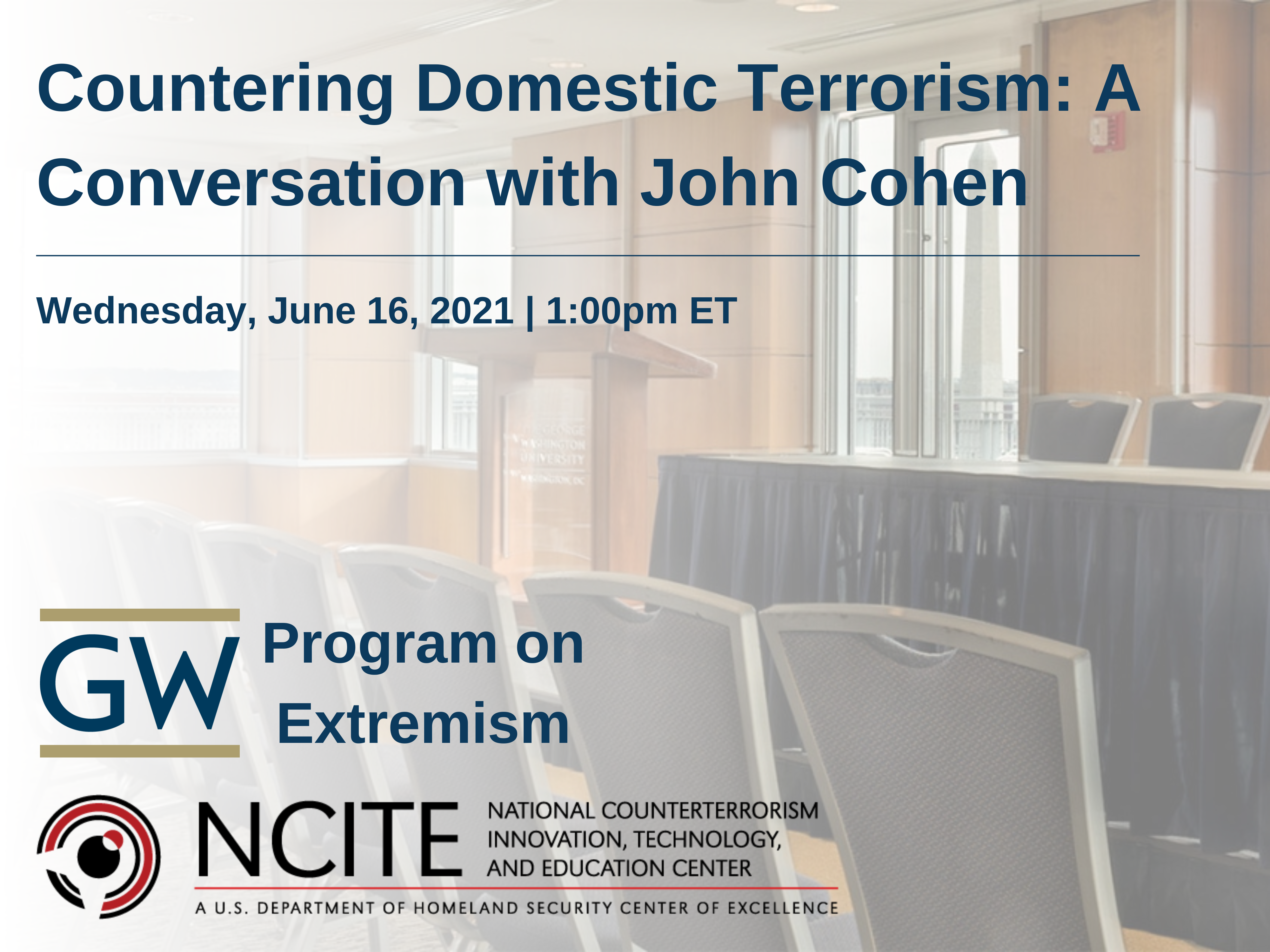 Countering Domestic Terrorism: A Conversation with John Cohen Event Banner