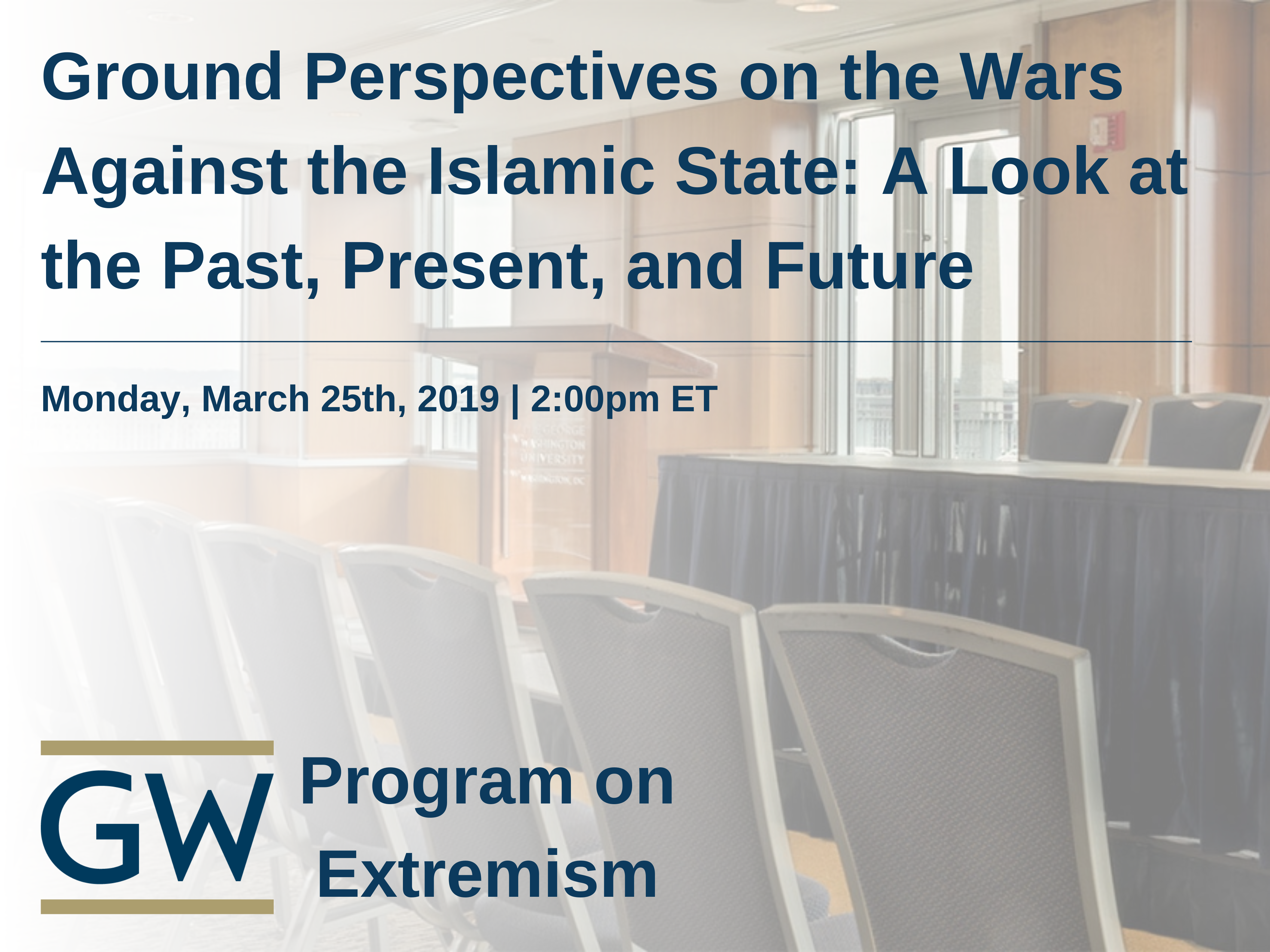 Ground Perspectives on the Wars Against the Islamic State: A Look at the Past, Present, and Future Event Banner