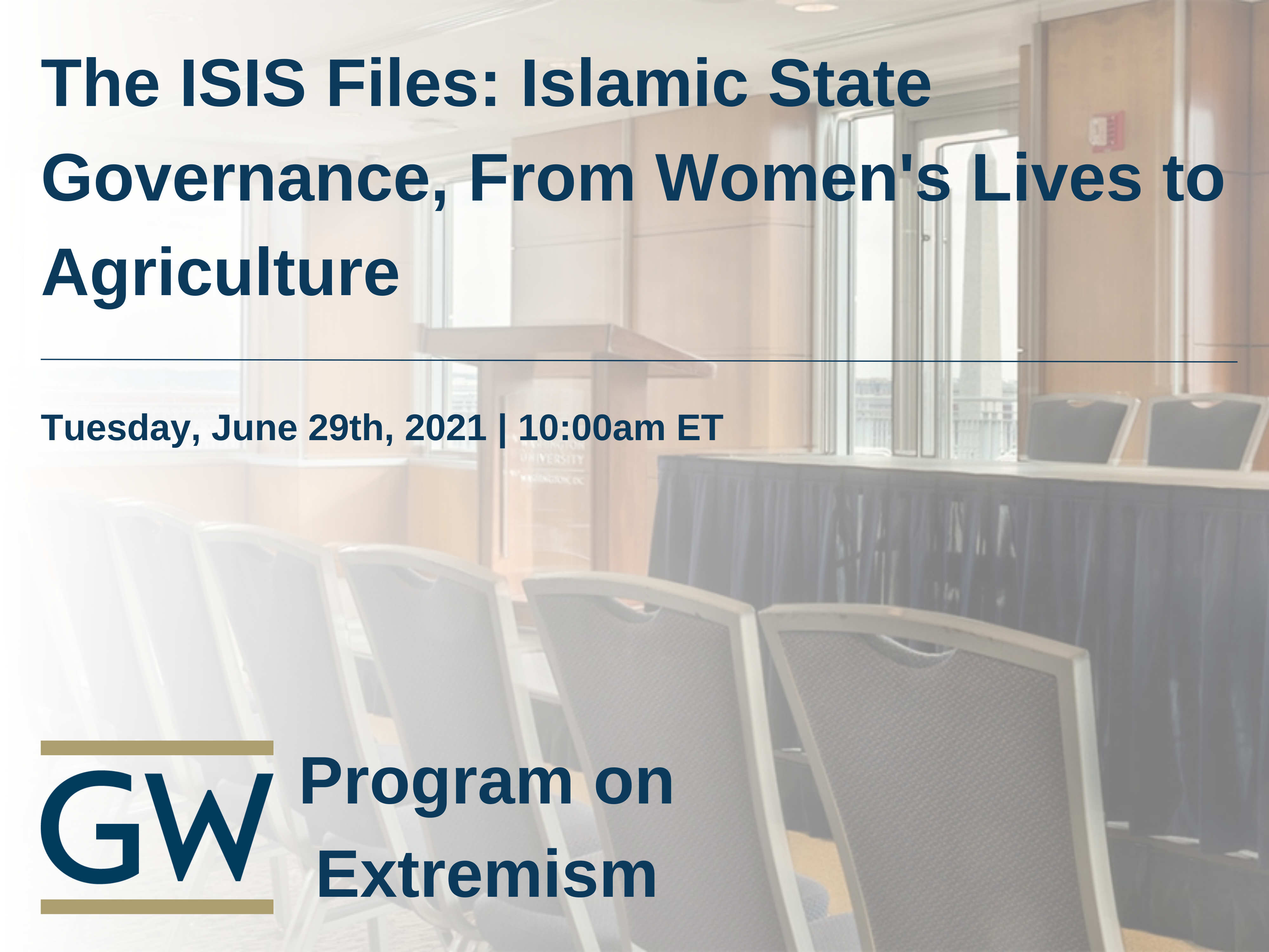 The ISIS Files- Islamic State Governance, From Women's Lives to Agriculture Event Banner