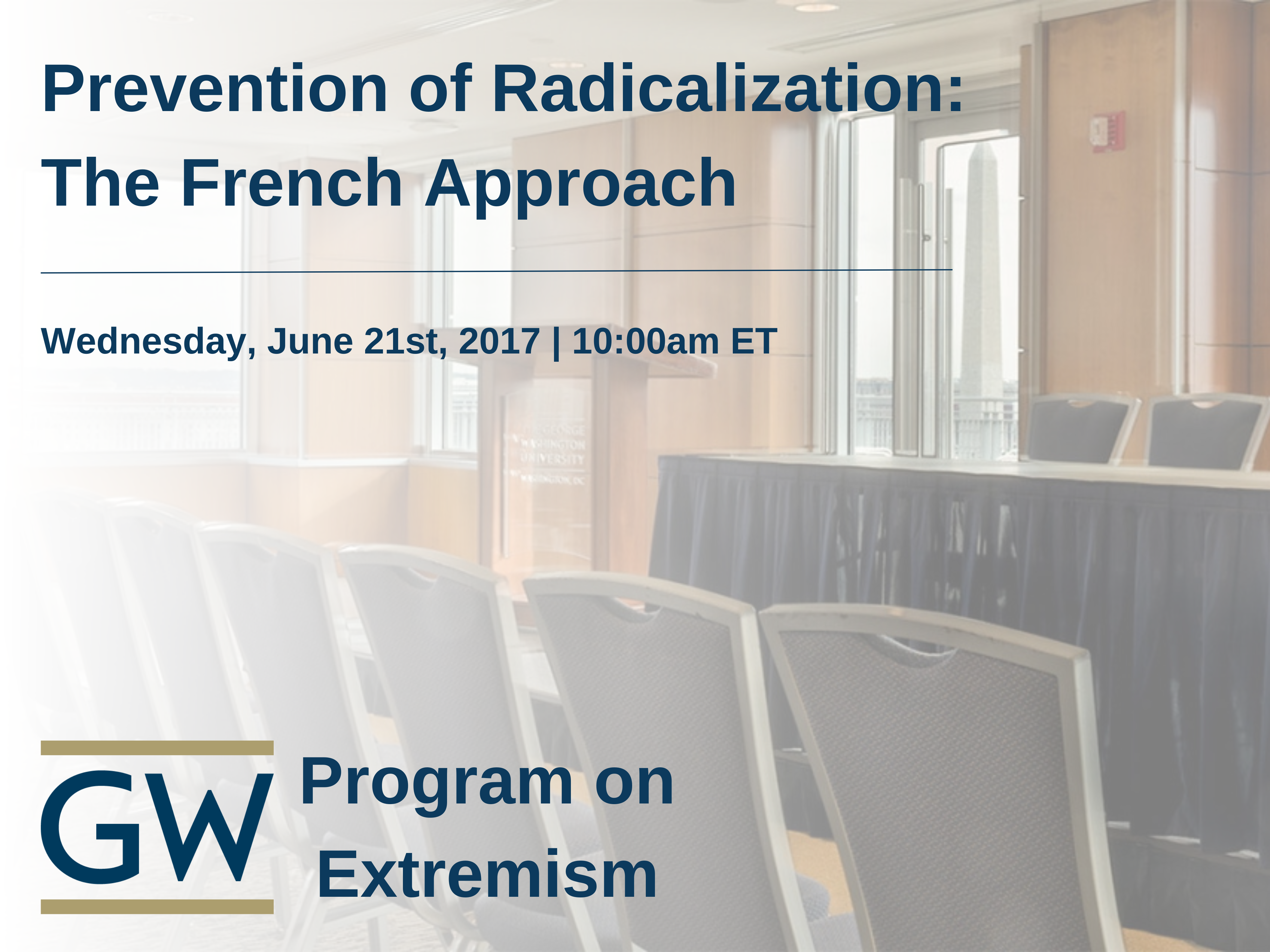 Prevention of Radicalization: The French Approach Event Banner