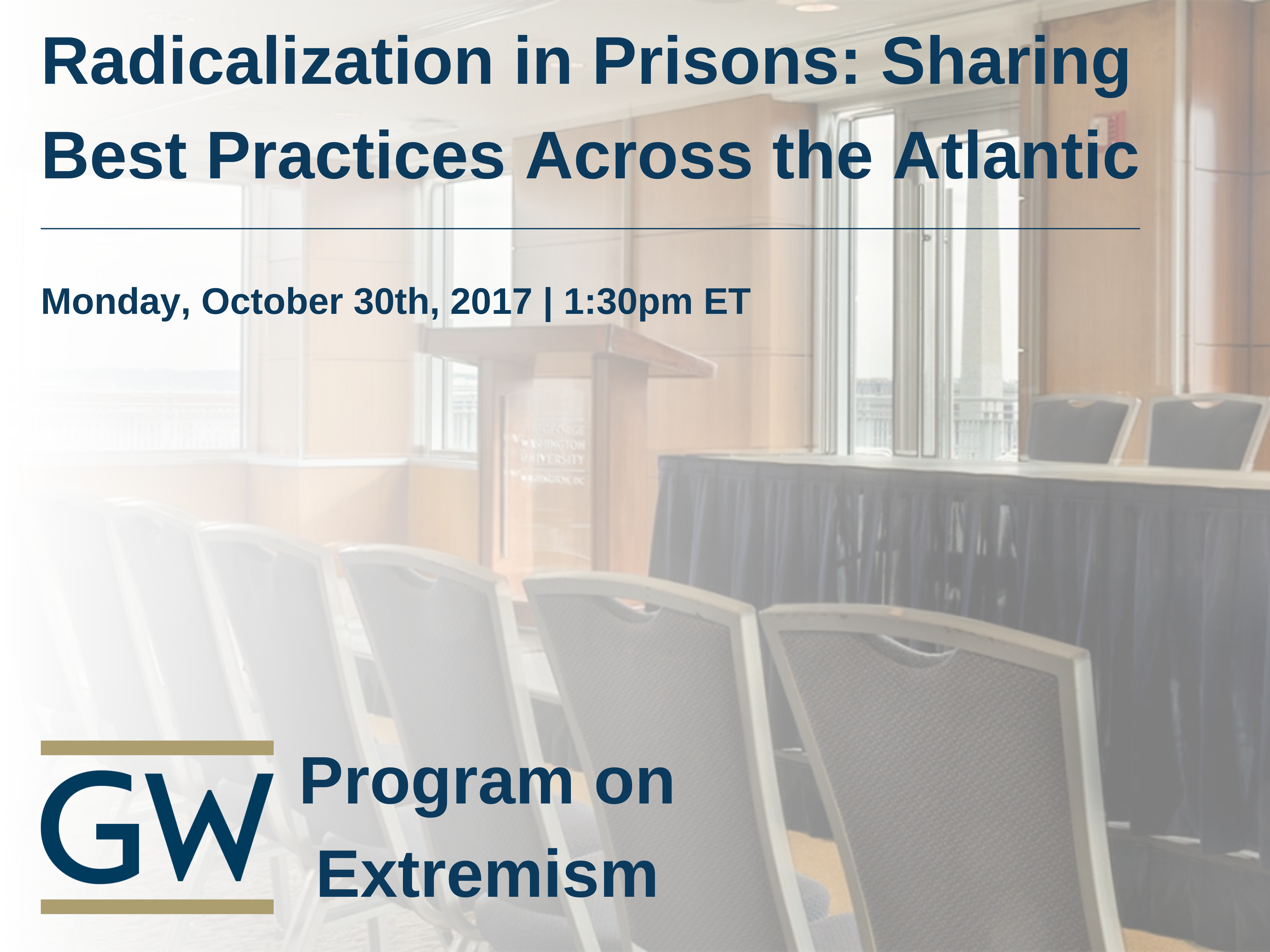 Radicalization in Prisons: Sharing Best Practices Across the Atlantic Event Banner