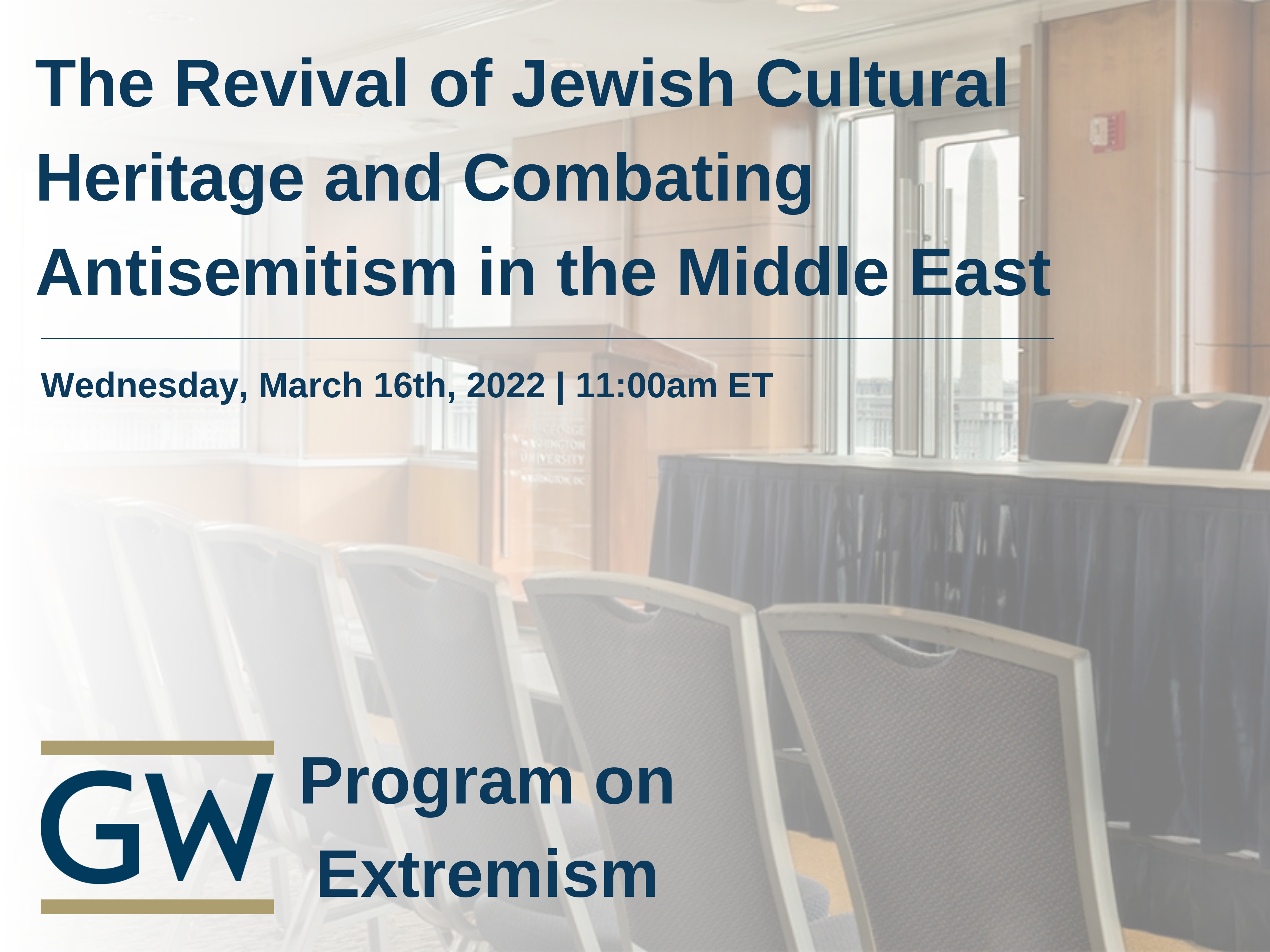 The Revival of Jewish Cultural Heritage and Combating Antisemitism and Terrorism in the Middle East Event Banner