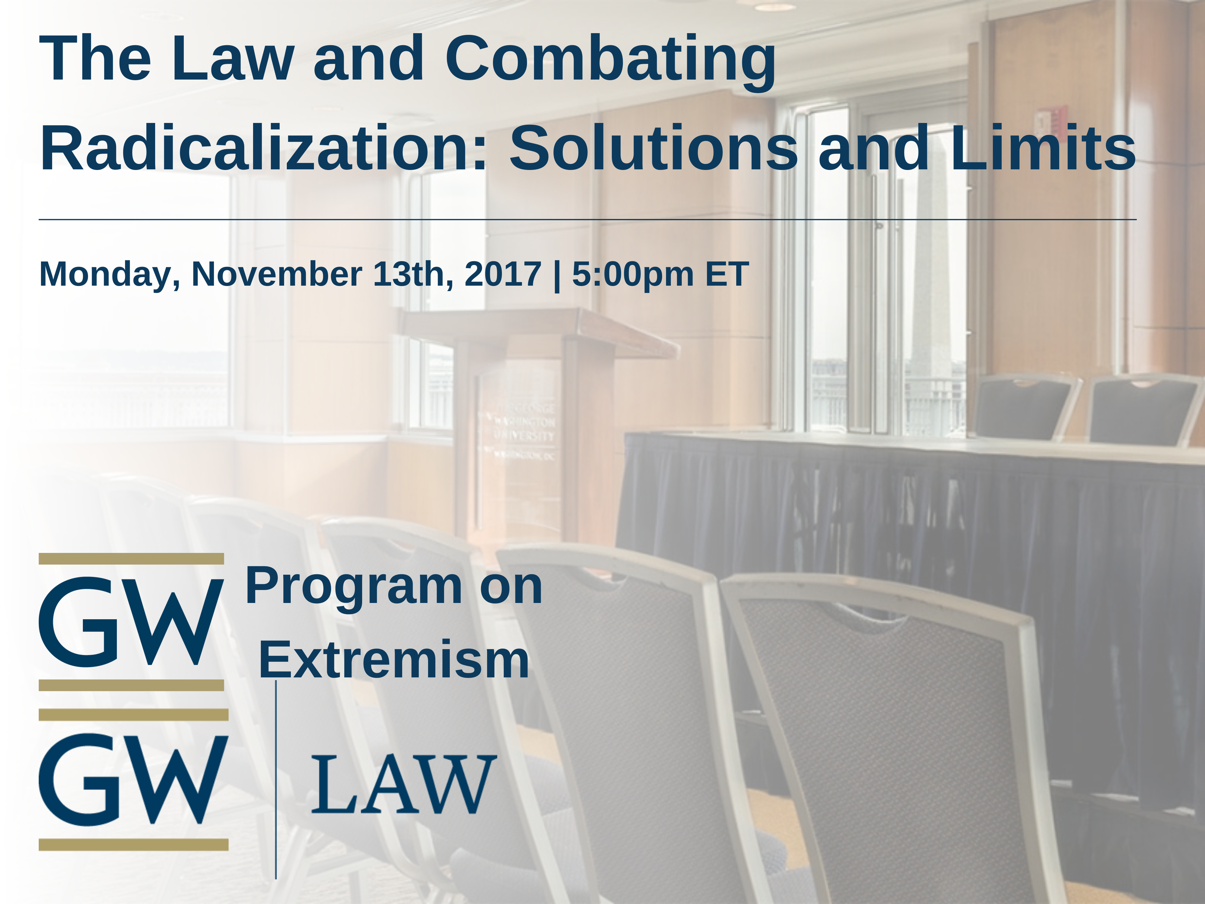 The Law and Combating Radicalization: Solutions and Limits Event Banner