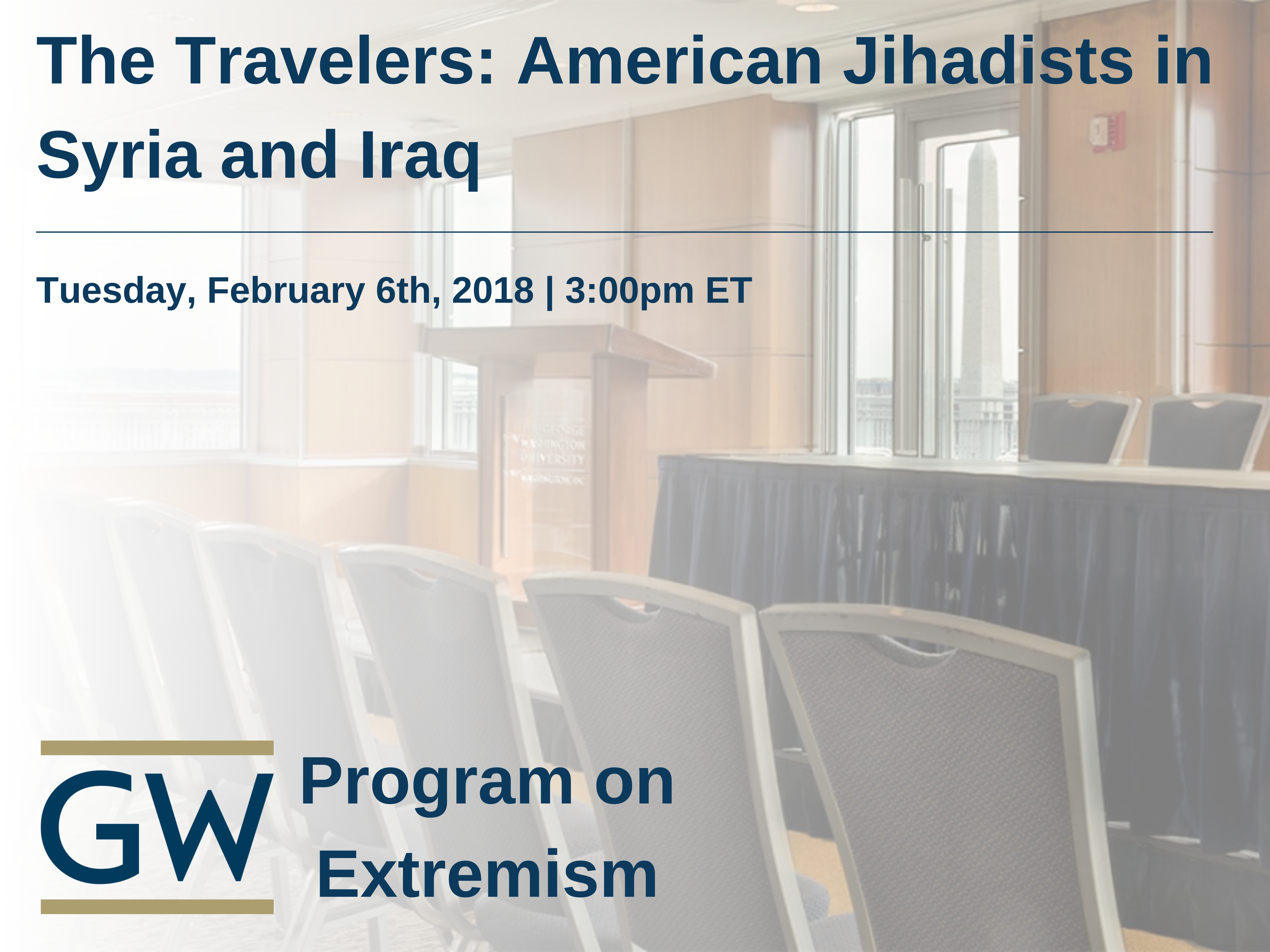 The Travelers: American Jihadists in Syria and Iraq Event Banner