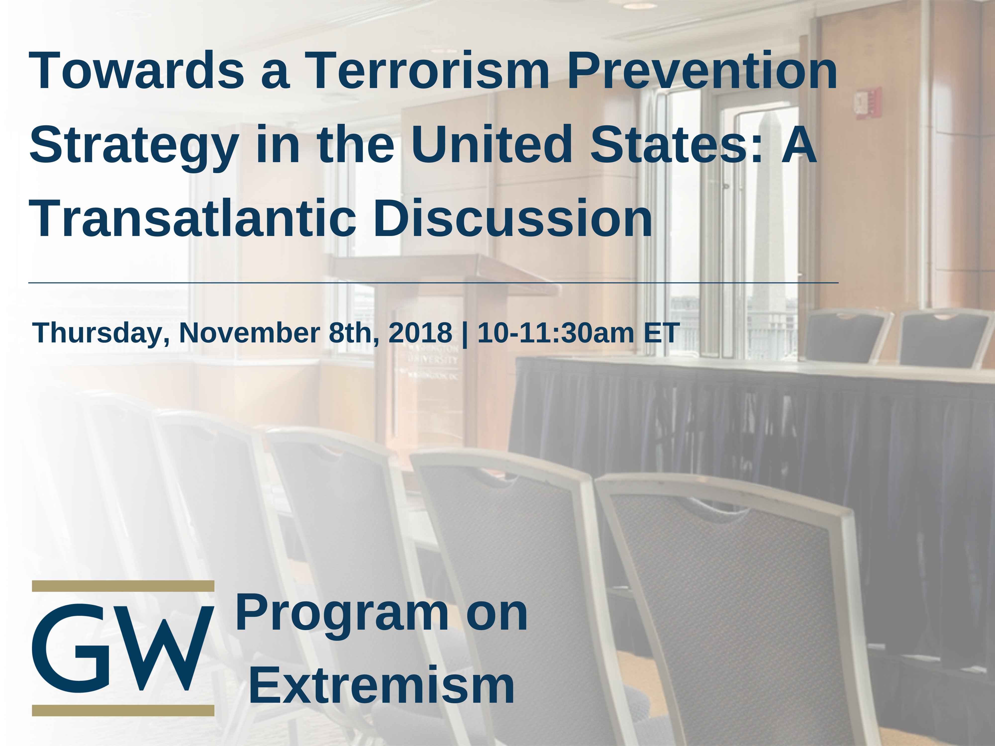 Towards a Terrorism Prevention Strategy in the United States: A Transatlantic Discussion Event Banner