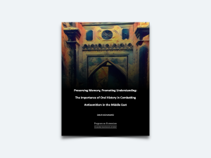 Preserving Memory, Promoting Understanding: The Importance Of Oral History In Combatting Antisemitism In The Middle East
